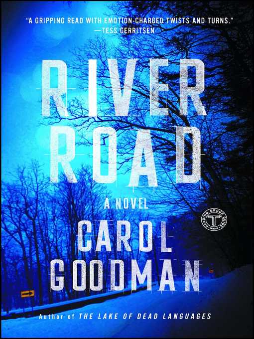 Title details for River Road by Carol Goodman - Wait list